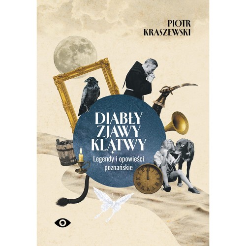 okładka książki Diabły, zjawy, klątwy. Legendy i opowieści poznańskie
