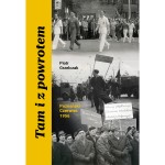 Tam i z powrotem. Poznański Czerwiec 1956