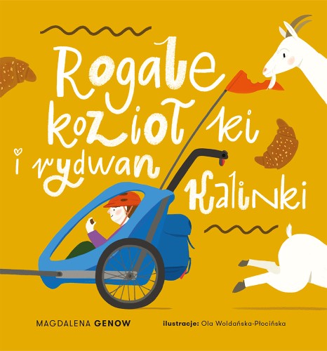 Rogale, koziołki i rydwan Kalinki